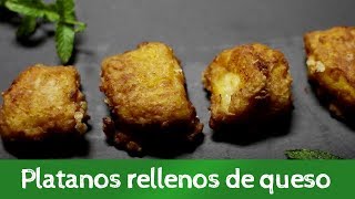 PLÁTANOS RELLENOS de QUESO [upl. by Yarazed249]