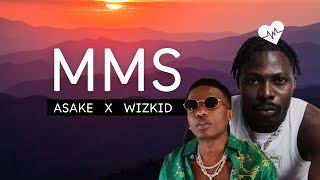 Asake  MMS Lyrics ft Wizkid [upl. by Norahc190]