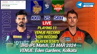 🔴LIVE KKR vs SRH Dream11 Live Prediction KOL vs HYD Dream11  Kolkata vs Hyderabad 3RD IPL LIVE [upl. by Atinar]