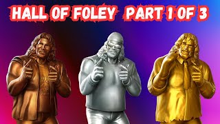 Hall of Foley PullsPart 1 of 3WWE Champions [upl. by Htrag]