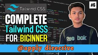 apply Directives in Tailwind CSS  Last Lecture [upl. by Phillis37]