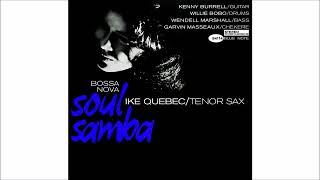 Ike Quebec 1962 Bossa Nova Soul Samba [upl. by Doro]