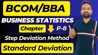 Step Deviation Method  Standard Deviation  Measures of Dispersion Lecture8  Business Statistics [upl. by Margeaux]