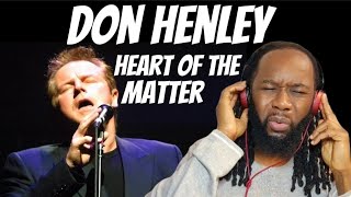 First time hearing DON HENLEY Heart of the matter REACTION GoshThat voice [upl. by Engen]