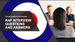 RAF Interview Questions and Answers [upl. by Attelrahs]