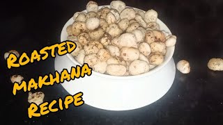 Masala makhana recipePhool makhana masalaरोस्टेड मखाना चाटRoasted lotus seedCrispy Snacks [upl. by Doak113]