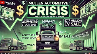 MULN Stock Update Mullen Automotive Faces Reverse Split Again Stock Flat Despite 77M EV Sale [upl. by Hagar419]