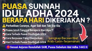 PUASA IDUL ADHA 2024 BERAPA HARI DI KERJAKAN  JATUH TANGGAL BERAPA  YUK SIMAK PENJELASANNYA [upl. by Rizzi629]