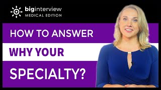 How to Answer Why Your Specialty Medical Residency Interviews [upl. by Akihsan878]