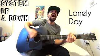 Lonely Day  System Of A Down Acoustic Cover by Joel Goguen [upl. by Nadabas861]