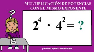 Multiplicar potencias con el mismo exponente Propiedades de las Potencias [upl. by Kalbli]