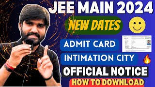 JEE Main 2024 New Dates Released✅😳🤯  JEE Mains Admit Card 2024  jee main city allotment 2024 [upl. by Lener]