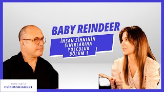 Baby Reindeer Dizisi 1 İnanç Ayarla Psikomuhabbet 010 Konuk Uzm Klinik Psikolog Pelin Hazer [upl. by Lehcor98]