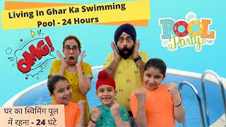 Living In Ghar Ka Swimming Pool  24 Hours  Ramneek Singh 1313  RS 1313 VLOGS [upl. by Htes]