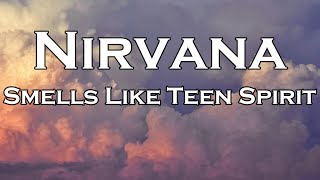 Nirvana  Smells Like Teen Spirit Lyrics [upl. by Hedelman121]