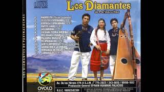 LOS DIAMANTES DE PARINACOCHAS  Golondrina [upl. by Snave]