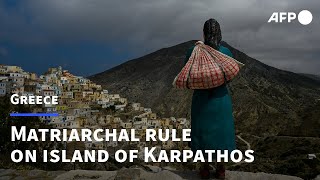 Women rule on the Greek island of Karpathos  AFP [upl. by Terr]