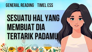 💖✨SESUATU HAL YANG MEMBUAT DIA TERTARIK KEPADAMU💖✨ generalreading tarotindonesia [upl. by Ainad403]