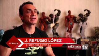 Entrevista Perfiles  J Refugio LópezFisicoculturista [upl. by Borlase]