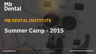 EVENT  MB DENTAL endo  summer camp  Darja Cluj august 2015 [upl. by Bridwell]