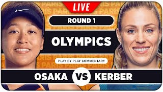 OSAKA vs KERBER • Paris Olympics 2024 • LIVE Tennis Play by Play Stream [upl. by Sternlight]