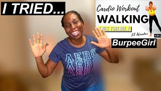 Trying BurpeeGirl Knee Friendly Walking Workout  Steady State Cardio for Weight Loss  All Standing [upl. by Verile]