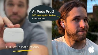 AirPods Pro OTC Hearing Aid Setup Review amp Sample Audio [upl. by Waly]