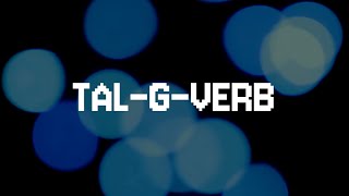 TAL G Verb [upl. by Xerxes]