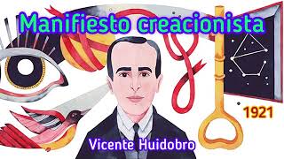 Manifiesto creacionista  Vicente Huidobro  Creacionismo [upl. by Libbie]