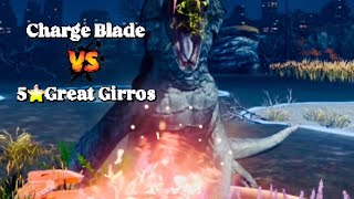 Charge Blade vs 5⭐️Great Girros mhnow [upl. by Homer]