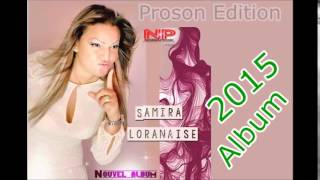 Samira Loranaise 2015  Ma Frakek Sur Nandar Foor Bzzf [upl. by Adnarym]