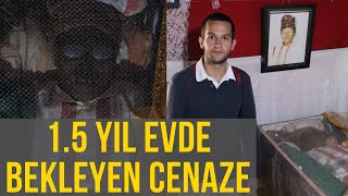 15 YIL EVDE AÇIK TUTULAN CESEDİN CENAZE TÖRENİ  ÖZEL VİDEO [upl. by Amein]