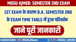 BA SEMESTER 2ND के TIME TABLE में हुआ परिवर्तन  CET EXAM के कारण  MDSU AJMER [upl. by Kevan]