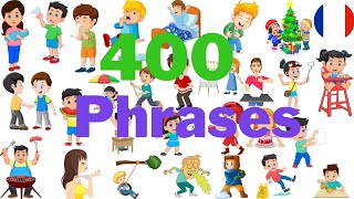 Apprendre 400 phrases en français Cette vidéo vous aidera à parler facilement le français [upl. by Delmer62]