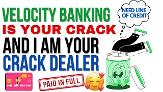 Velocity Banking is your crack and I AM YOUR CRACK DEALER [upl. by Risteau]