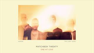 Matchbox Twenty  One Hit Love Official Audio [upl. by Daiz]