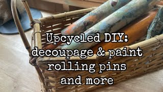 DIY amp Upcycle rolling pins and more decoupage and paint [upl. by Dorothy580]