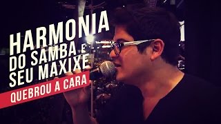 Harmonia do Samba e Seu Maxixe Quebrou a cara YouTube Carnaval 2014 [upl. by Jermain]