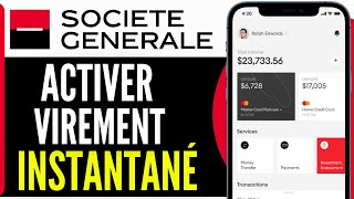 Comment Activer Le Virement Instantané Société Générale 2024 [upl. by Frendel657]