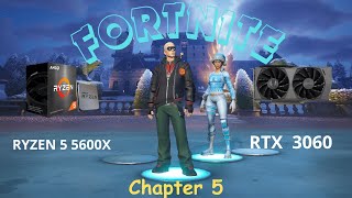 RTX 3060  Ryzen 5 5600x Fortnite Chapter 5 Performance [upl. by Thynne]