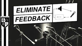 How To Eliminate Microphone Feedback  5 MustKnow Tips [upl. by Ainod]