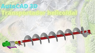 🐉 2021 AutoCAD 3DROSCA  TRANSPORTADOR HELICOIDAL VÍDEO 01 [upl. by Erminie]