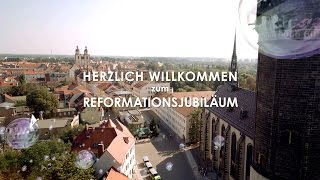 Herzlich Willkommen zum Reformationsjubiläum KURZFASSUNG [upl. by Lorrie]