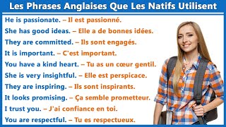 Les Phrases Anglaises Que Les Natifs Utilisent Tous Les Jours [upl. by Malarkey633]