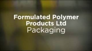 Formulated Polymers Ltd  Packaging [upl. by Neel]