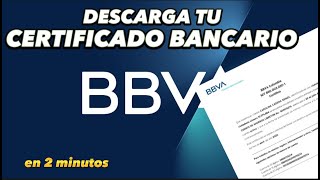 Cómo descargar un 𝗰𝗲𝗿𝘁𝗶𝗳𝗶𝗰𝗮𝗱𝗼 𝗯𝗮𝗻𝗰𝗮𝗿𝗶𝗼 𝗲𝗻 𝗕𝗕𝗩𝗔  CERTIFICADO BANCARIO BBVA  𝘀𝗶𝗻 𝘀𝗮𝗹𝗶𝗿 𝗱𝗲 𝗰𝗮𝘀𝗮 [upl. by Idaline]