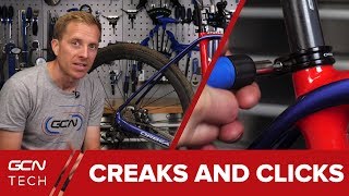 Creak Or Click Six Ways To Fix Your Noisy Bike [upl. by Matazzoni]