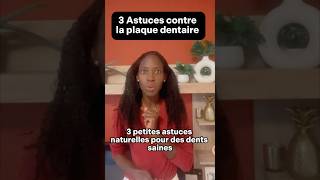 plaquedentaire dents astucesnaturelles [upl. by Atiuqet70]