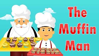 The Muffin Man Nursery Rhymes amp Kids songs [upl. by Ed]