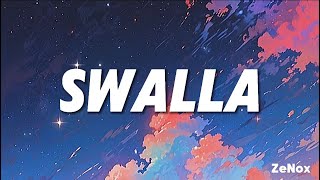 Swalla  Remake Lyrics [upl. by Maighdlin875]